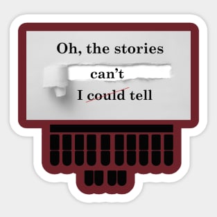 Untold stories Sticker